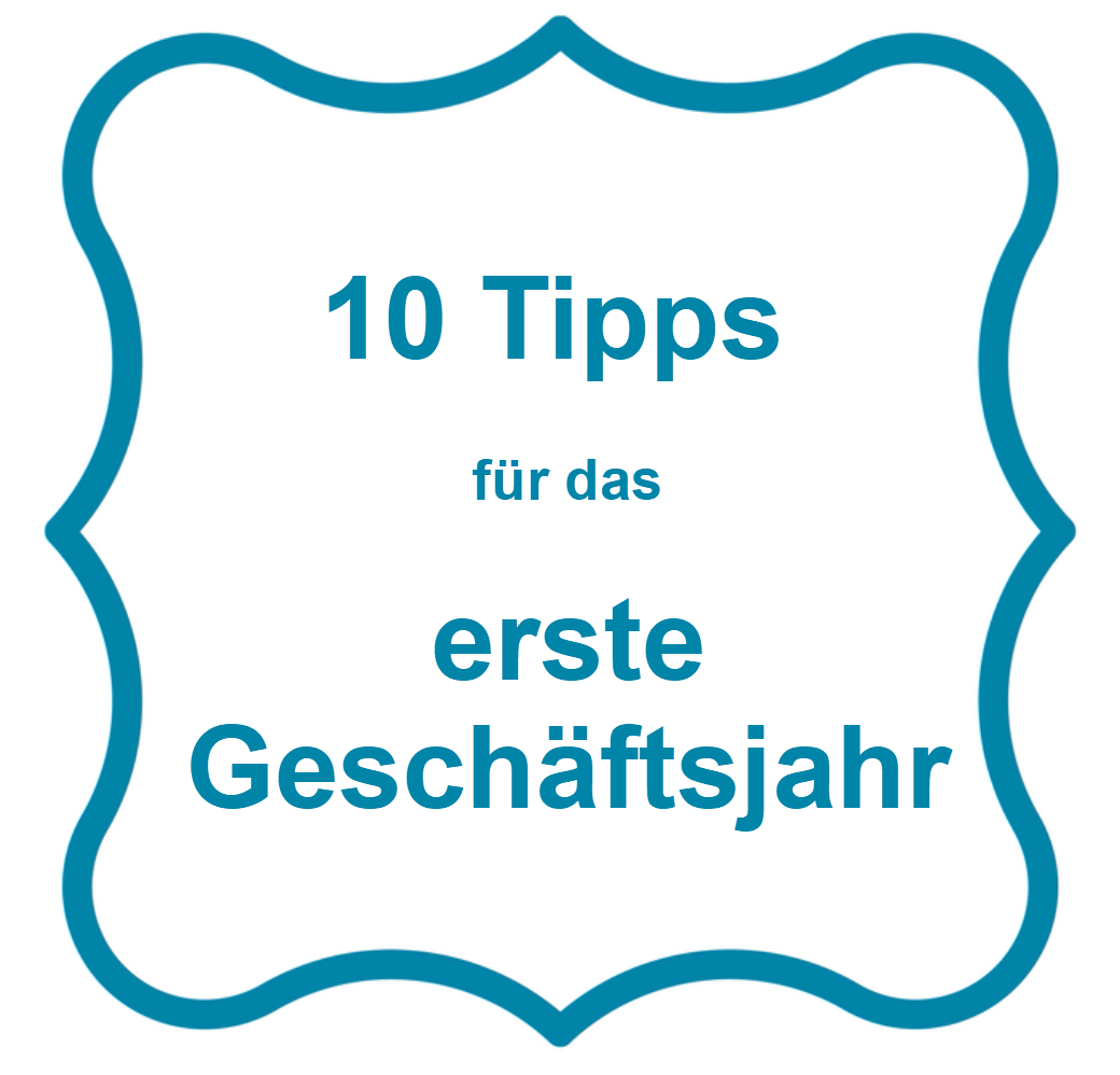 1ß Tipps für das erste Geschäftsjahr