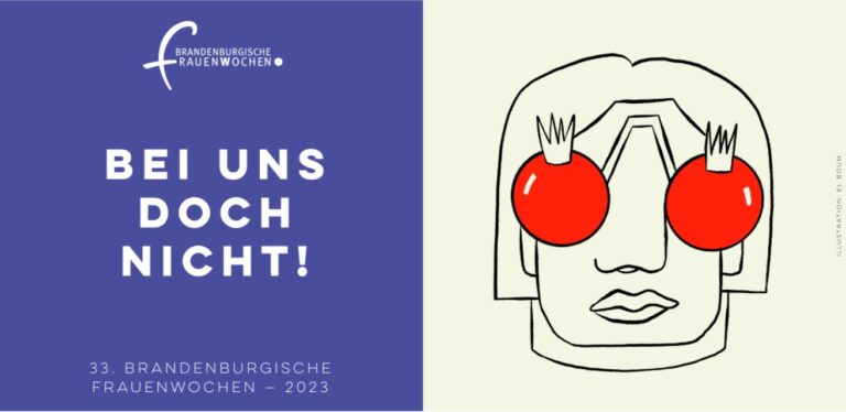 Brandenburgische Frauenwoche 2023 - bei uns doch nicht!